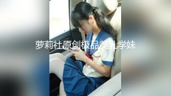 【新速片遞】 漂亮白丝伪娘 颜值高比女人还女人 骚逼挑战超大玩具 涨的尿尿和肠液都出来了 