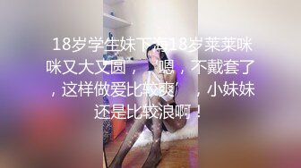  会所探花操骚女技师，69姿势掏屌磨穴，骑乘位就在洞磨蹭，换了个肥穴，翘起屁股爆操