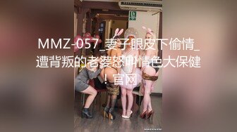 91沈先生05-21约啪兼职少妇喜欢被强迫的感觉，操到潮喷