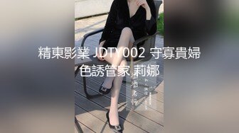 【星辰丶探】第二场，00后苗条小姐姐，美乳翘臀，纤腰后入啪啪，超清4K设备偷拍