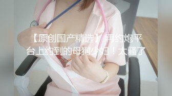 《极品CP?魔手?外购》正版4K某工厂职工女厕全景正点位置偸拍~各种大白屁股小姐姐方便~看脸看双洞~细看放尿生殖器变化