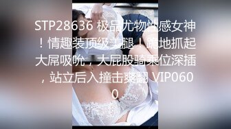 性感情趣内衣主题酒店偷拍马尾辫卖淫美女给眼镜嫖客服务按摩全身漫游