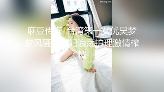 美臀巨乳姐妹花剧情演绎【组长我全都要了超级欲女二选一