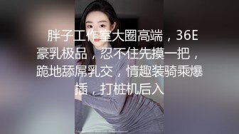 【男模只约姑娘】极品闺蜜返场，五星级酒店，淫乱4P，蜂腰翘臀，美人如玉，精彩佳作淫靡盛宴